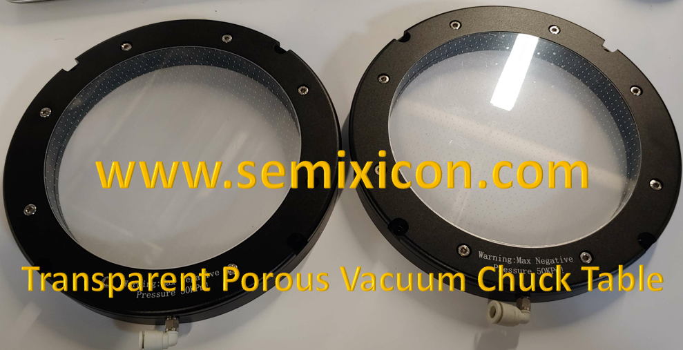 Transparent Porous Vacuum Chuck Table.png